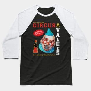 Circus of Values Baseball T-Shirt